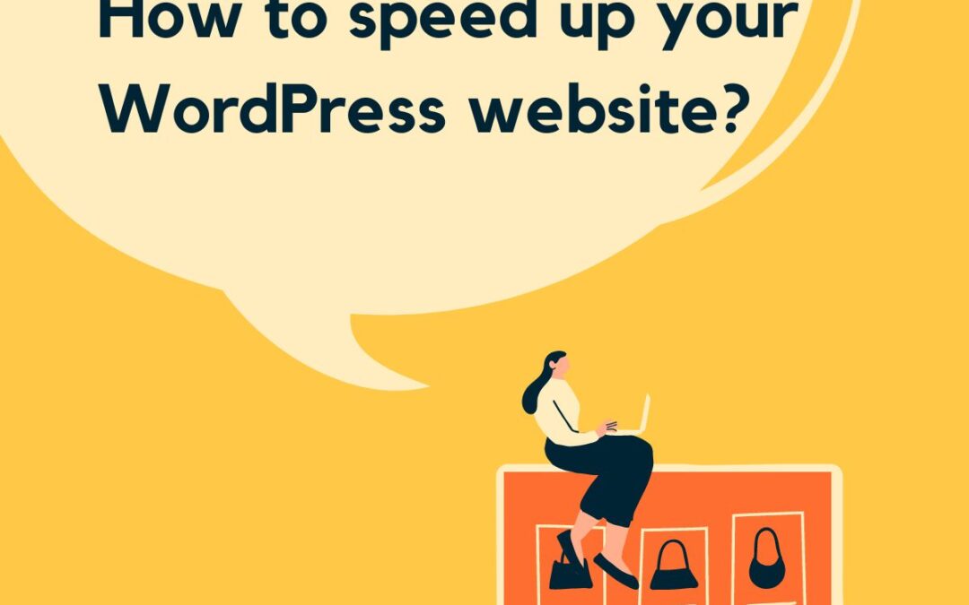 How to speed up your WordPress website?